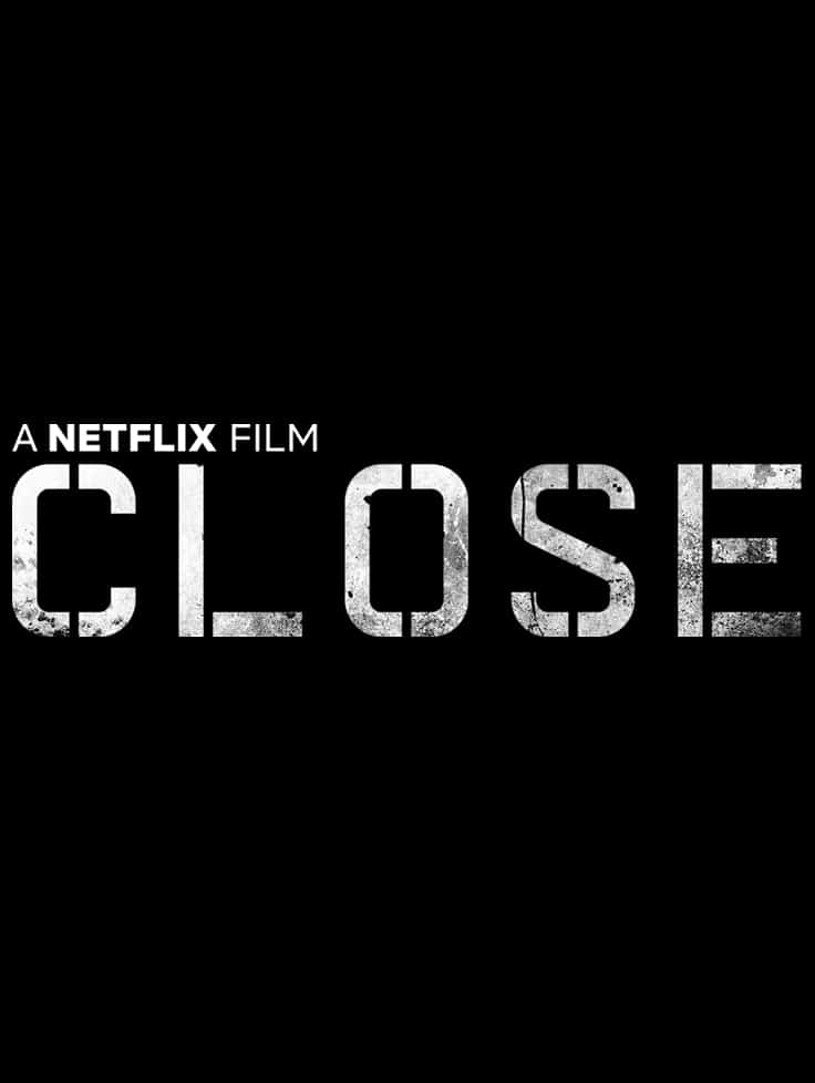 دانلود فیلم Close 2019