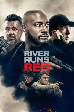 دانلود فیلم River Runs Red 2018